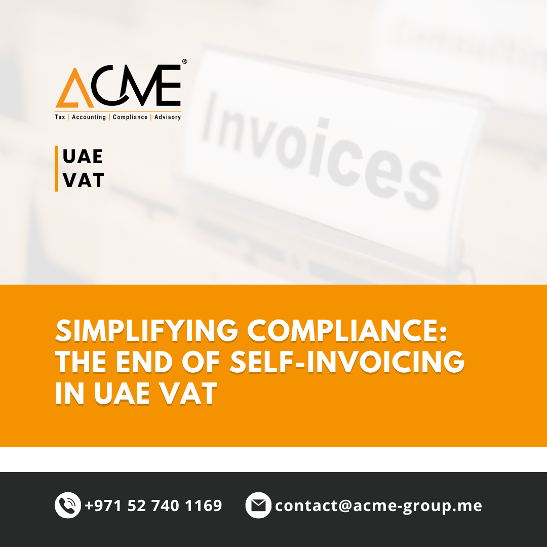 Simplifying Compliance: The End of Self-Invoicing in UAE VAT
