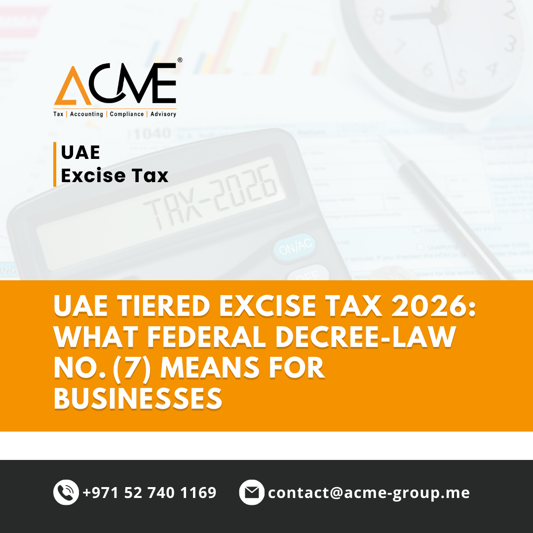 UAE Tiered Excise Tax 2026: What Federal Decree-Law No. (7) Means for Businesses