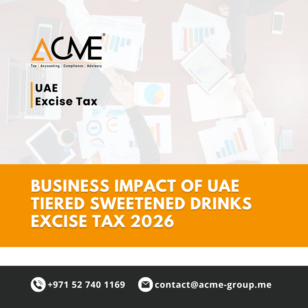 Business Impact of UAE Tiered Sweetened Drinks Excise Tax 2026